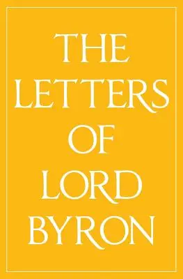 Listy lorda Byrona - The Letters of Lord Byron