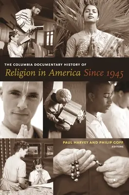 Kolumbijské dokumentárne dejiny náboženstva v Amerike od roku 1945 - The Columbia Documentary History of Religion in America Since 1945