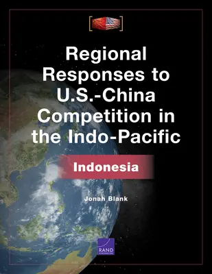 Regionálne reakcie na americko-čínsku súťaž v Indopacifiku: Indonézia - Regional Responses to U.S.-China Competition in the Indo-Pacific: Indonesia