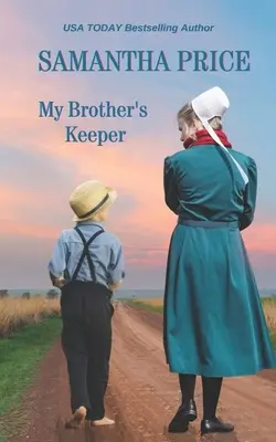 Strážca môjho brata: Amišská romanca - My Brother's Keeper: Amish Romance