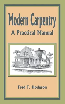Moderné stolárstvo: Praktická príručka - Modern Carpentry: A Practical Manual