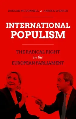 Medzinárodný populizmus: Radikálna pravica v Európskom parlamente - International Populism: The Radical Right in the European Parliament