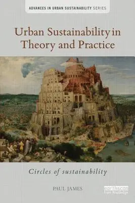 Udržateľnosť miest v teórii a praxi: Kruhy udržateľnosti - Urban Sustainability in Theory and Practice: Circles of sustainability