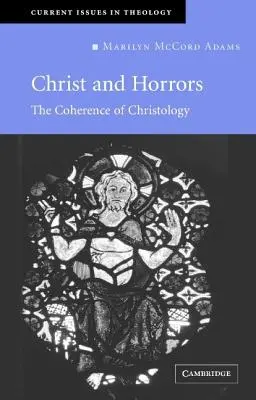 Kristus a hrôzy: Koherencia kristológie - Christ and Horrors: The Coherence of Christology