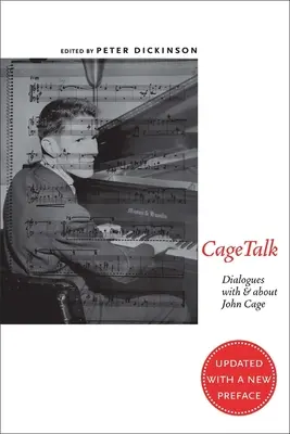 Cagetalk: Dialógy s Johnom Cageom a o ňom - Cagetalk: Dialogues with and about John Cage