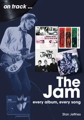 The Jam: Každý album, každá pieseň - The Jam: Every Album, Every Song