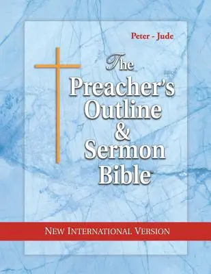 Kazateľská osnova a Biblia na kázanie - NIV-Peter-Jude - Preacher's Outline & Sermon Bible-NIV-Peter-Jude