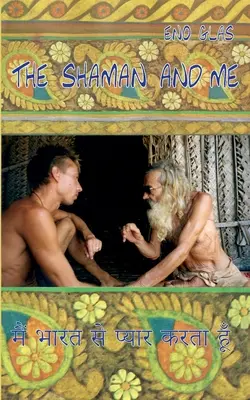Šaman a ja - The Shaman and me