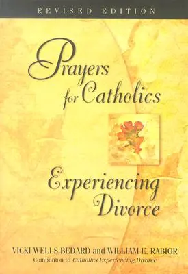 Modlitby pre katolíkov prežívajúcich rozvod - Prayers for Catholics Experiencing Divorce