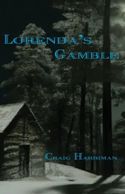 Lorendova hra - Lorenda's Gamble
