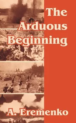 Ťažký začiatok - The Arduous Beginning