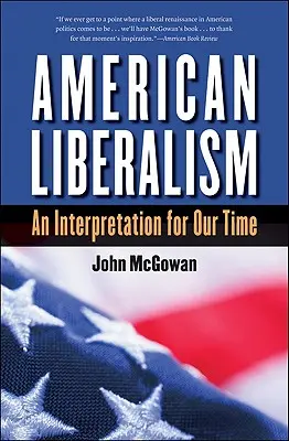 Americký liberalizmus: Interpretácia pre našu dobu - American Liberalism: An Interpretation for Our Time