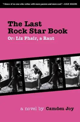 Kniha Posledná rocková hviezda: Liz Phair, a Rant - The Last Rock Star Book: Or: Liz Phair, a Rant
