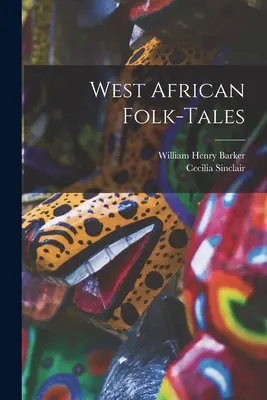 Západoafrické ľudové rozprávky - West African Folk-tales