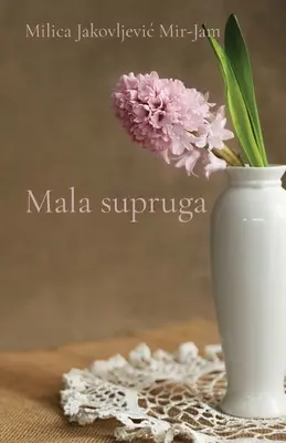 Malá supruga - Mala supruga