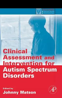 Klinické hodnotenie a intervencia pri poruchách autistického spektra - Clinical Assessment and Intervention for Autism Spectrum Disorders