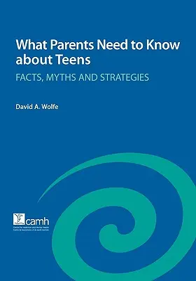 Čo by mali rodičia vedieť o tínedžeroch: Fakty, mýty a stratégie - What Parents Need to Know about Teens: Facts, Myths and Strategies