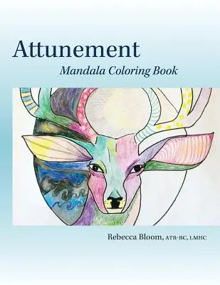 Nastavenie: Mandalové maľovanky - Attunement: Mandala Coloring Book