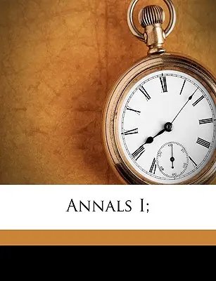 Anály I; - Annals I;