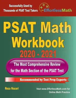 PSAT Math Workbook 2020 - 2021: Najkomplexnejší prehľad k testu PSAT z matematiky - PSAT Math Workbook 2020 - 2021: The Most Comprehensive Review for the PSAT Math Test