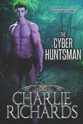 Kybernetický lovec - The Cyber Huntsman