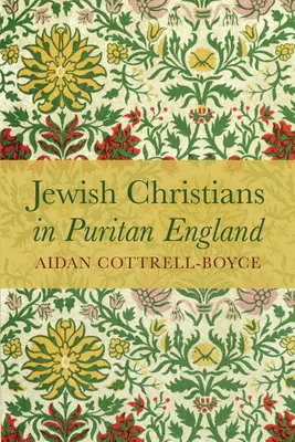 Židovskí kresťania v puritánskom Anglicku - Jewish Christians in Puritan England