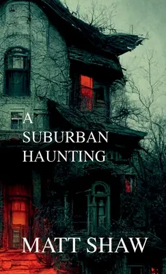 Strašidlá z predmestia - A Suburban Haunting