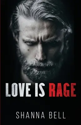 Láska je hnev: temná mafiánska romanca - Love is Rage: a dark mafia romance