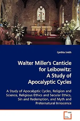 Pieseň pre Leibowitza od Waltera Millera: Štúdia o apokalyptických cykloch - Walter Miller's Canticle for Leibowitz: A Study of Apocalyptic Cycles