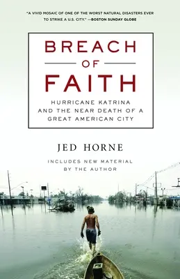 Porušenie viery: Hurikán Katrina a takmer smrť veľkého amerického mesta - Breach of Faith: Hurricane Katrina and the Near Death of a Great American City