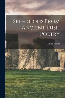 Výber zo starej írskej poézie - Selections From Ancient Irish Poetry