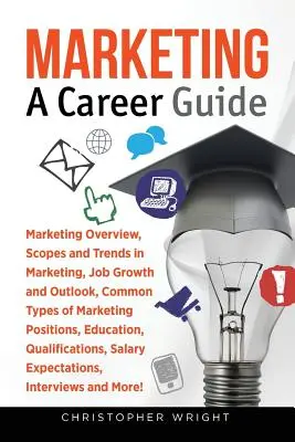 Marketing: Kariérny sprievodca - Marketing: A Career Guide