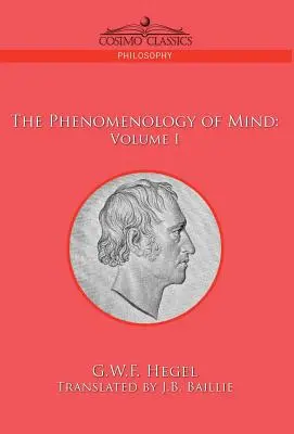 Fenomenológia mysle: I. zväzok - The Phenomenology of Mind: Volume I