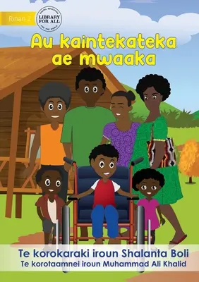 Môj čarovný vozík - Au kaintekateka ae mwaaka (Te Kiribati) - My Magic Wheelchair - Au kaintekateka ae mwaaka (Te Kiribati)