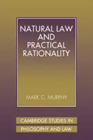 Prirodzené právo a praktická racionalita - Natural Law and Practical Rationality