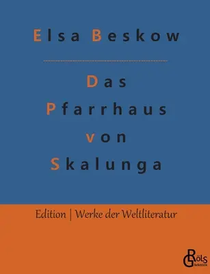 Skalunská fara - Das Pfarrhaus von Skalunga