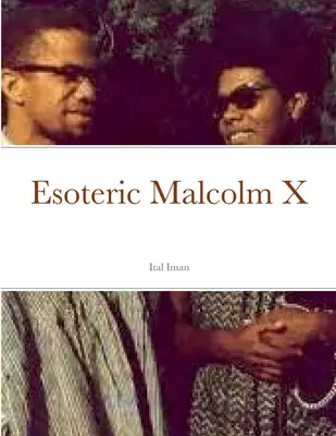 Ezoterický Malcolm X - Esoteric Malcolm X
