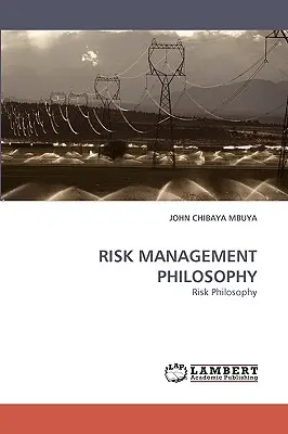 Filozofia riadenia rizík - Risk Management Philosophy