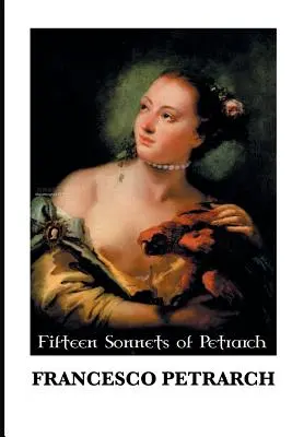 Pätnásť Petrarkových sonetov - Fifteen Sonnets of Petrarch