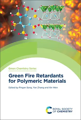 Zelené spomaľovače horenia pre polymérne materiály - Green Fire Retardants for Polymeric Materials