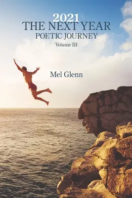 2021: Nasledujúci rok: Poetická cesta, 3. zväzok - 2021: The Next Year: Poetic Journey Volume 3