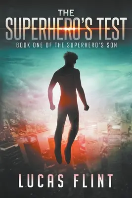 Skúška superhrdinu - The Superhero's Test