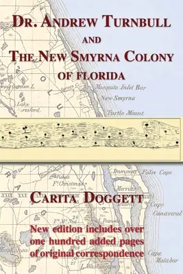 Dr. Andrew Turnbull a kolónia New Smyrna na Floride - Dr. Andrew Turnbull and the New Smyrna Colony of Florida