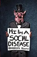 Ahoj, som sociálna choroba: Hororové príbehy - Hi I'm a Social Disease: Horror Stories