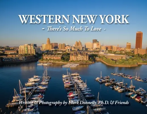Západný New York - Je toho toľko, čo treba milovať: Je toho toľko, čo si treba zamilovať - Western New York - There's so much to love: There's So Much To Love