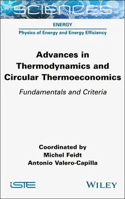 Pokroky v termodynamike a cirkulárnej termoekonomike: Základy a kritériá - Advances in Thermodynamics and Circular Thermoeconomics: Fundamentals and Criteria