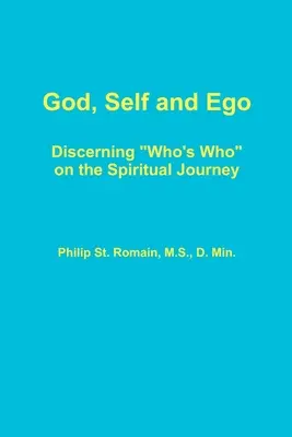 Boh, ja a ego - God, Self and Ego