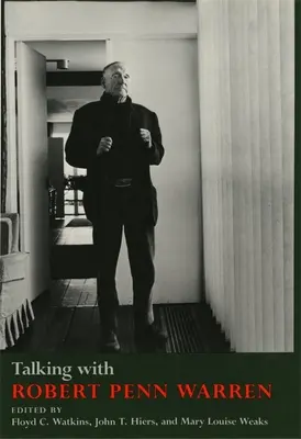 Rozhovor s Robertom Pennom Warrenom - Talking with Robert Penn Warren