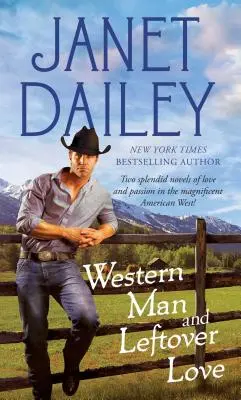 Westernový muž a zvyšky lásky - Western Man and Leftover Love