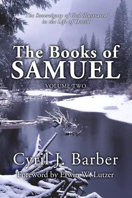 Knihy Samuelove, 2. zväzok: Božia zvrchovanosť znázornená v Dávidovom živote - The Books of Samuel, Volume 2: The Sovereignty of God Illustrated in the Life of David